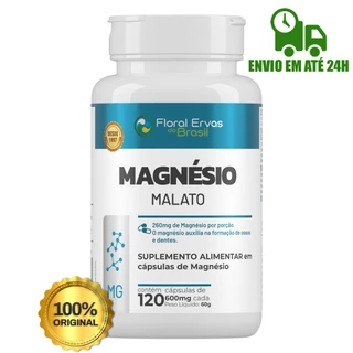 Magnésio Malato 600mg 120 Cápsulas Original Floral Ervas em Oferta na Shopee