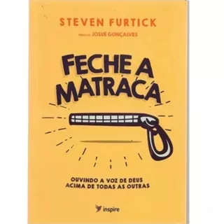 Feche A Matraca - Steven Furtick em Oferta na Shopee