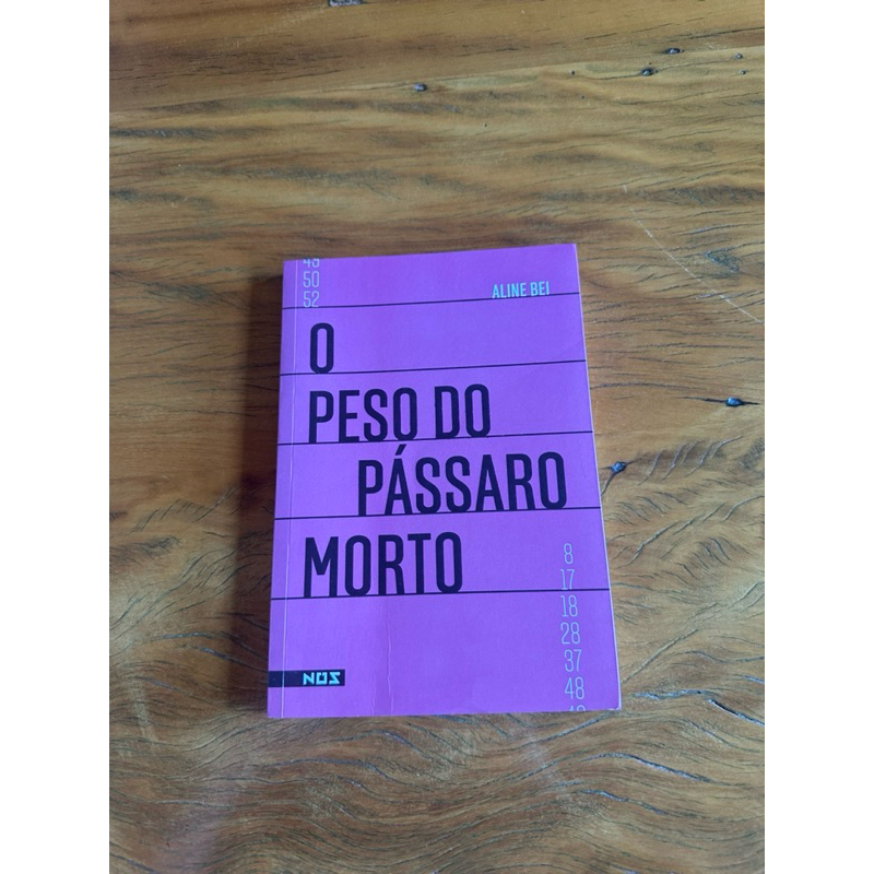 LIVRO O PESO DO PASSARO MORTO ALINE BEI | Shopee Brasil