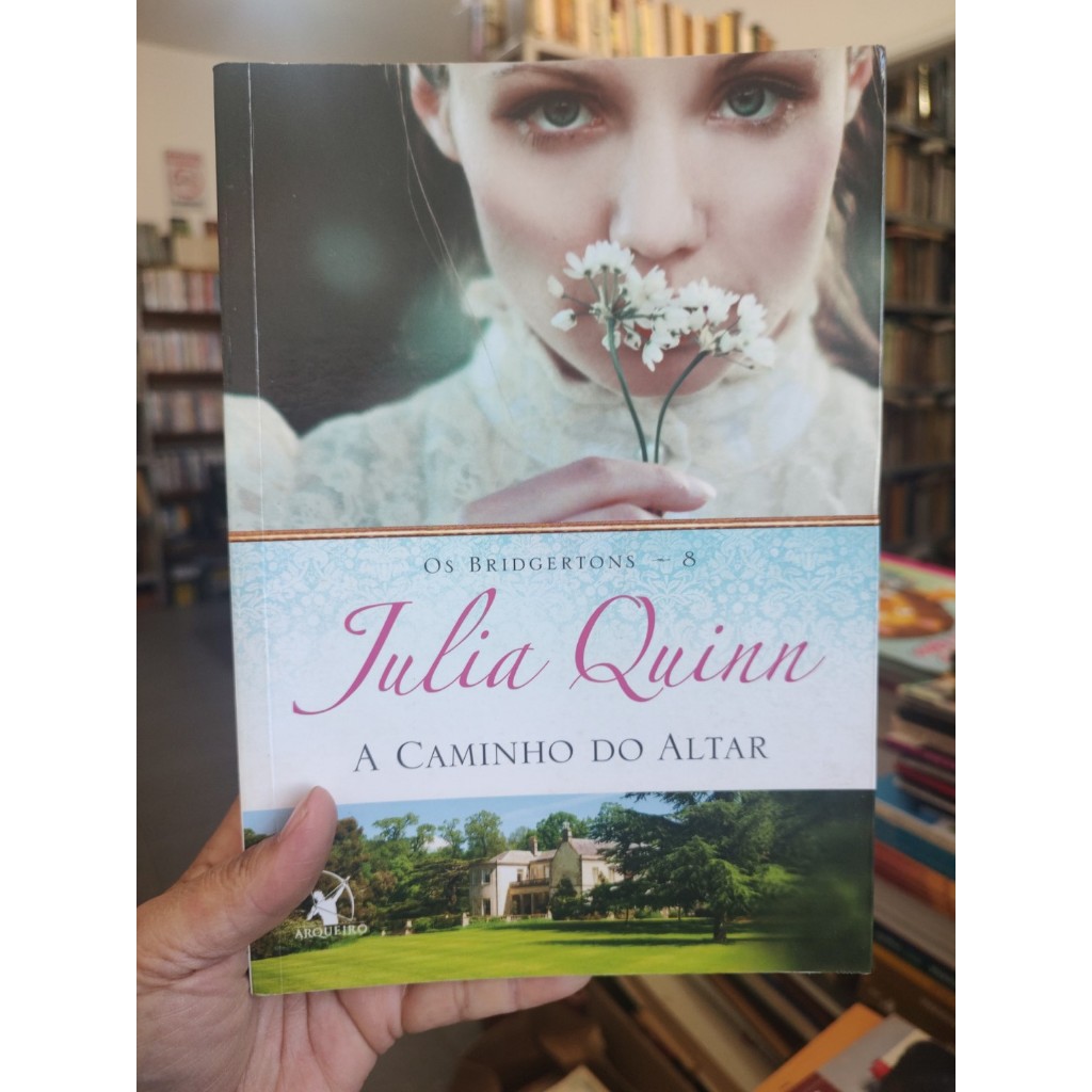 A Caminho do Altar - Julia Quinn | Shopee Brasil