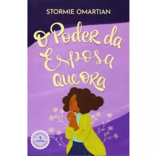 O Poder Da Esposa Que Ora - Stormie Omartian em Oferta na Shopee