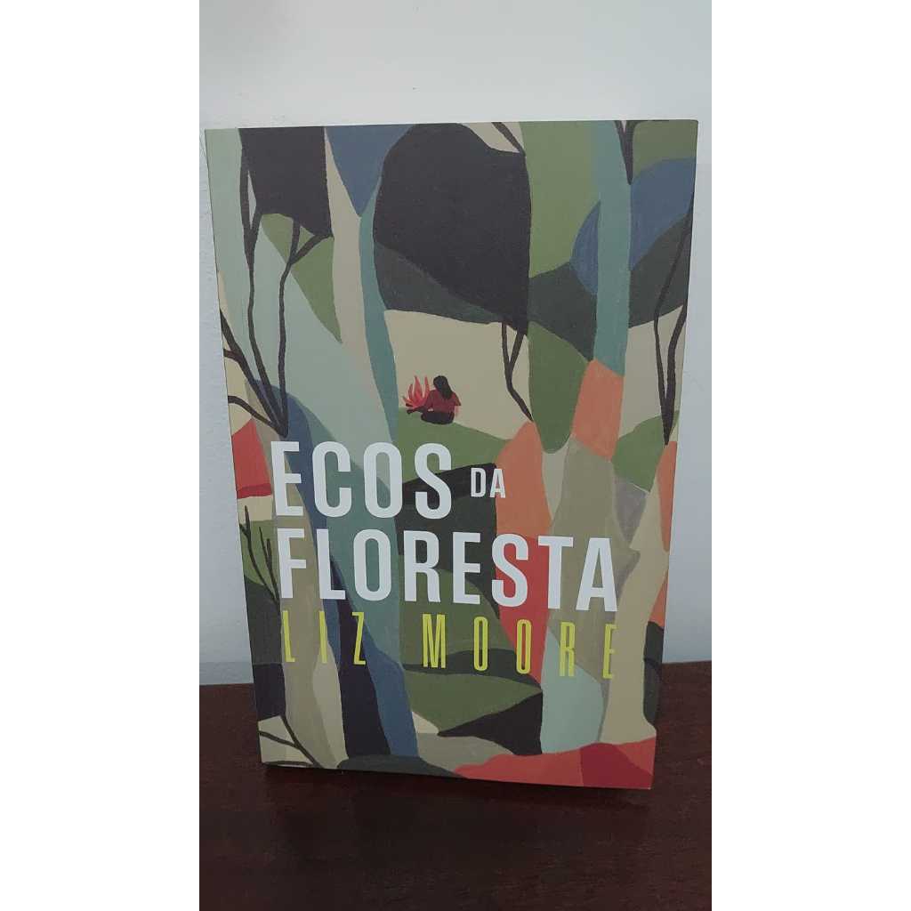Livro TAG Ecos da floresta - Liz Moore - Kit Inéditos completo ...