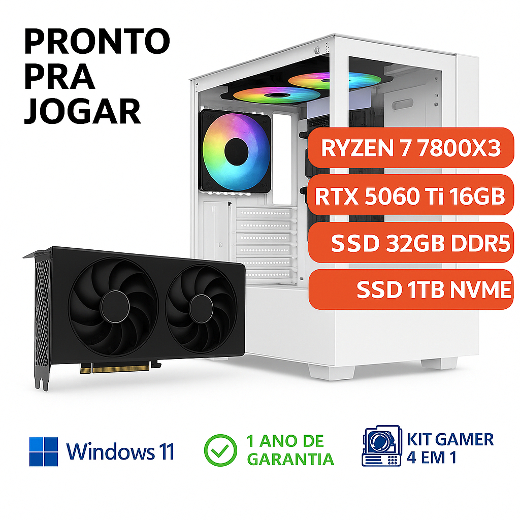 Computador Gamer AMD Ryzen 7 7800X3D - 32GB DDR5 - SSD 1TB Nvme