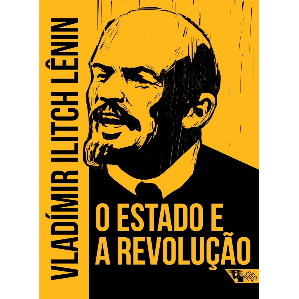 O ESTADO DE REVOLUÇÃO - Doutrina do Marxismo Sobre o Estado e as ...