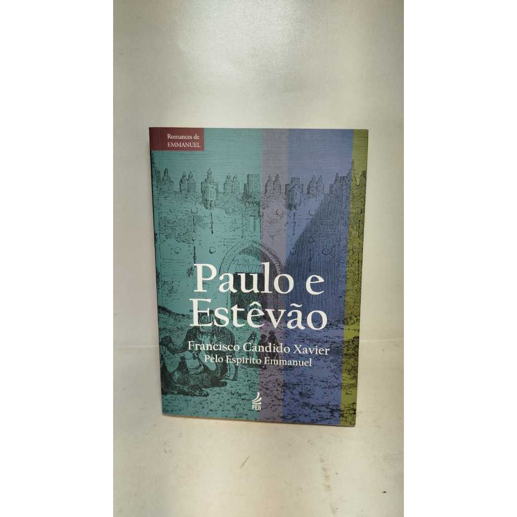 Livro Paulo e Estevão - Francisco Cândido | Shopee Brasil