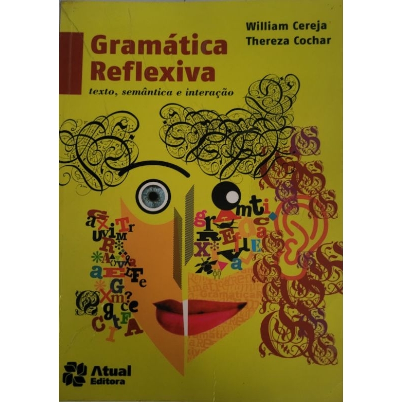Gramatica Reflexiva; Texto, Semântica e Interação ( William Cereja ...