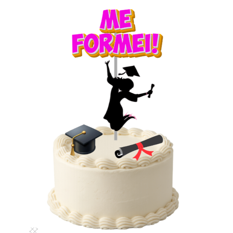 Topo de Bolo - Formatura | Me Formei | Formatura Mulher | Rosa | Festa ...