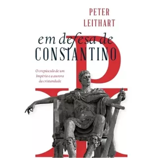 Livro Em defesa de Constantino | Peter Leithart em Oferta na Shopee