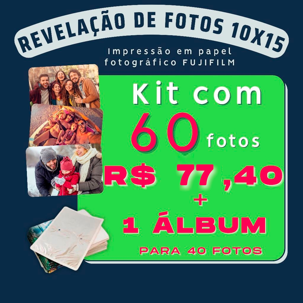Revelar Fotos ( Revelação de 60 fotos 10x15 + 1 álbum para 40 fotos ...