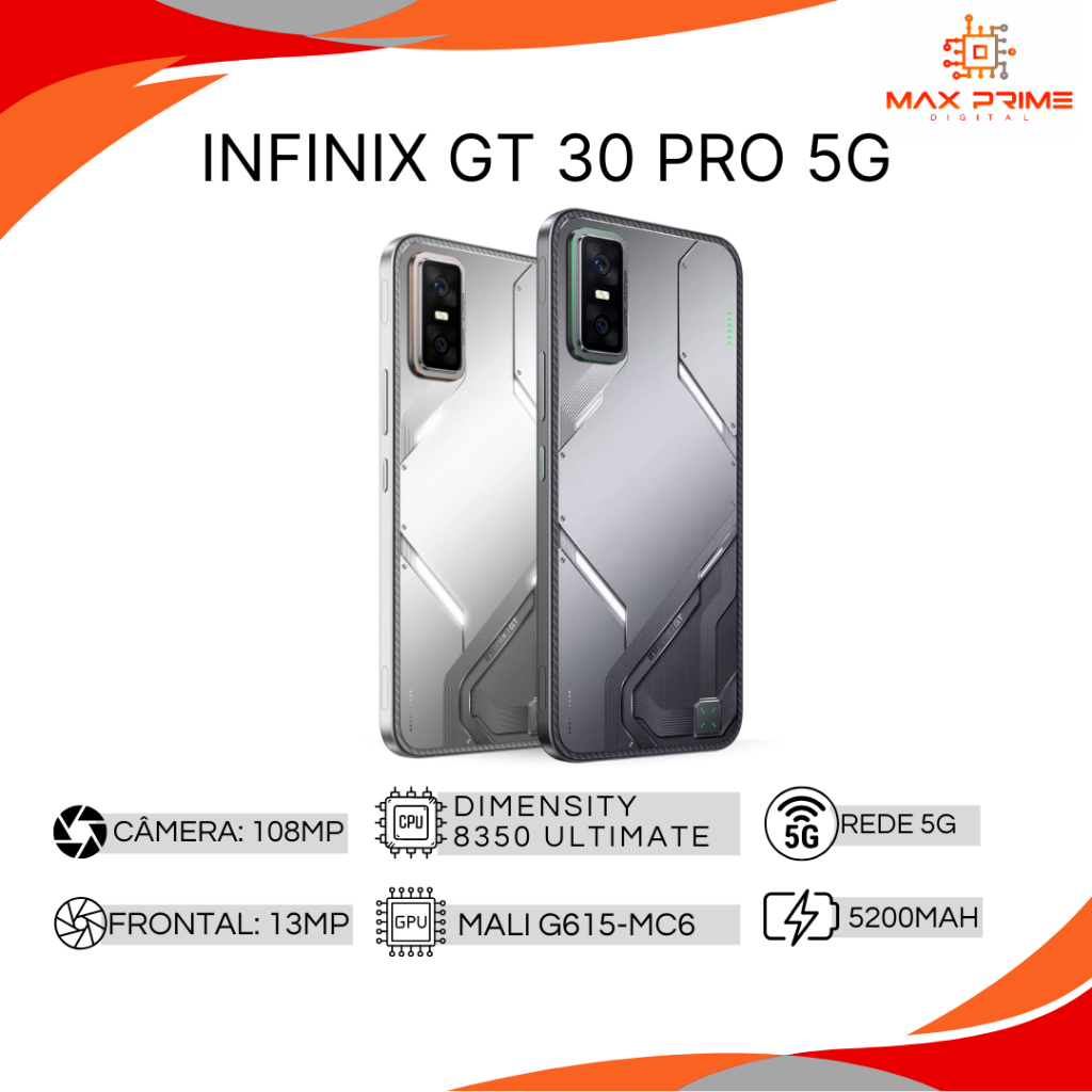 Infinix GT 30 PRO 5G, Processador Dimensity 8350 Ultimate, Versão Global, Câmera 108MP, 512GB/12GB RAM Tela AMOLED