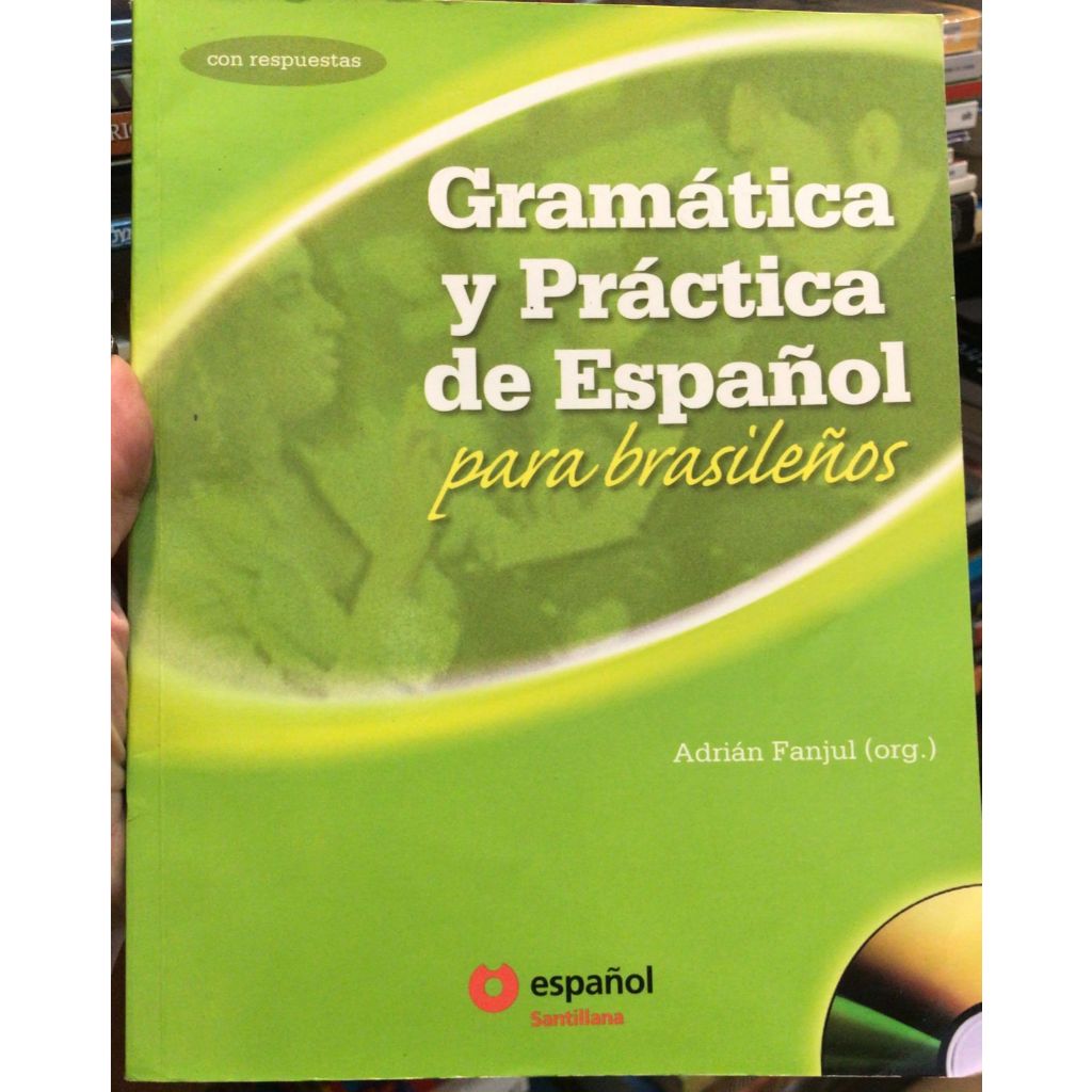GRAMÁTICA Y PRÁCTICA DE ESPANOL PARA BRASILENOS - ADRIÁN FANJUL (EM ...