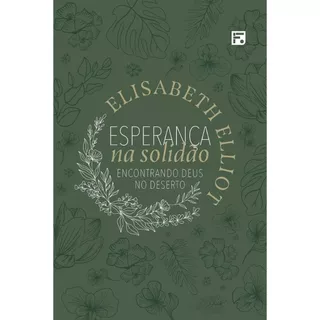 Livro Esperança Na Solidão | Elisabeth Elliot em Oferta na Shopee