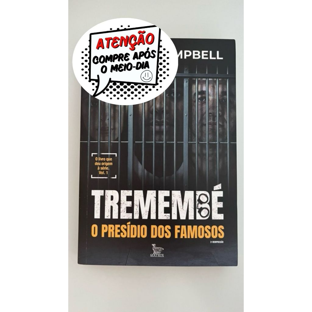 Tremembé: O Presídio dos Famosos - Ulisses Campbell | Shopee Brasil