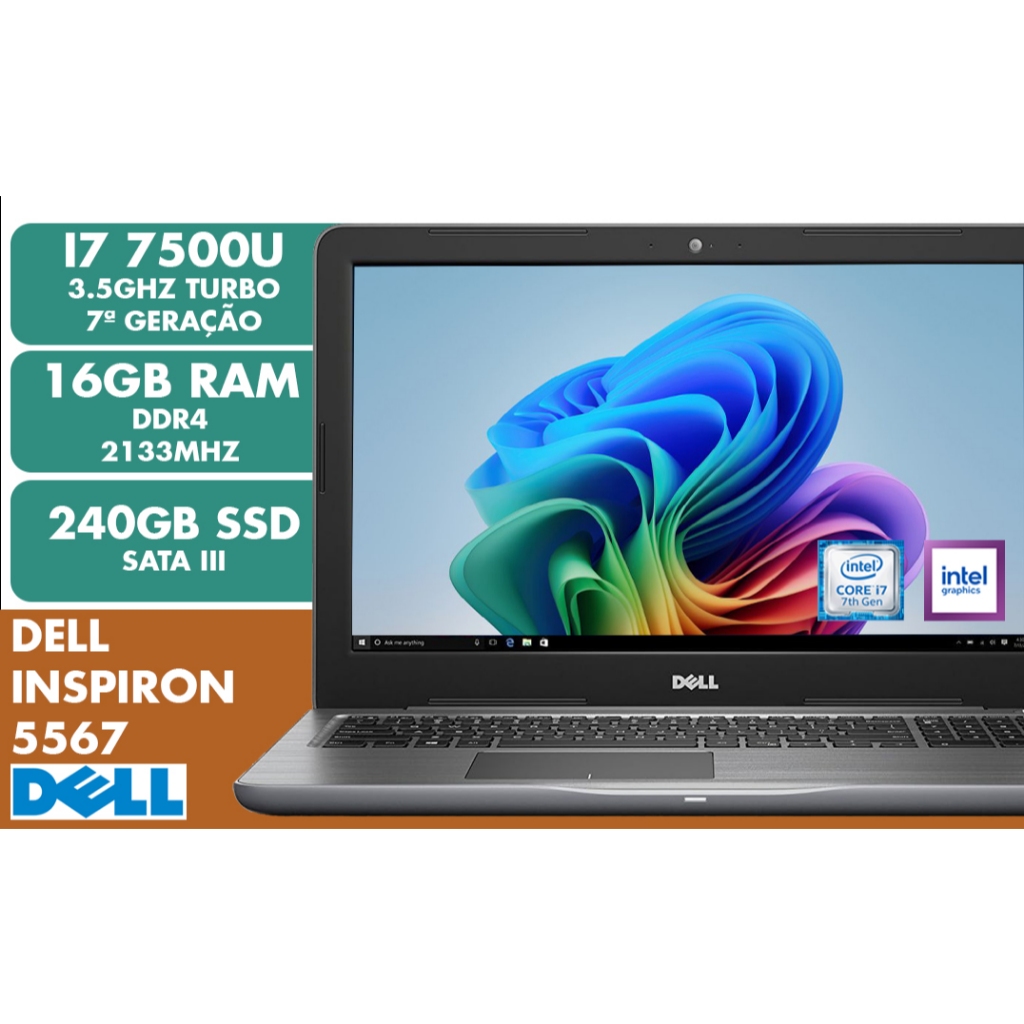 NOTEBOOK DELL INSPIRON 5567 - I7 7500U / 16GB RAM / 240GB SSD / 15,6 ...