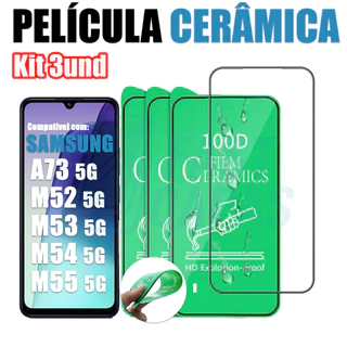 Kit 3 Película Cerâmica Samsung Galaxy A73 M52 M53 M54 M55 5G Não Quebra Hidrogel 9D 3D Flexível