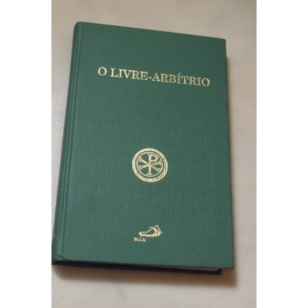 Livro de época O Livre-Arbítrio Santo Agostinho/ Ed. Pensamento ...