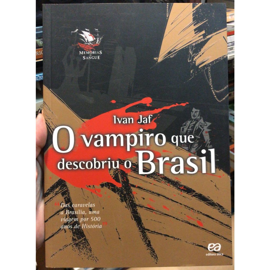 O VAMPIRO QUE DESCOBRIU O BRASIL - IVAN JAF | Shopee Brasil