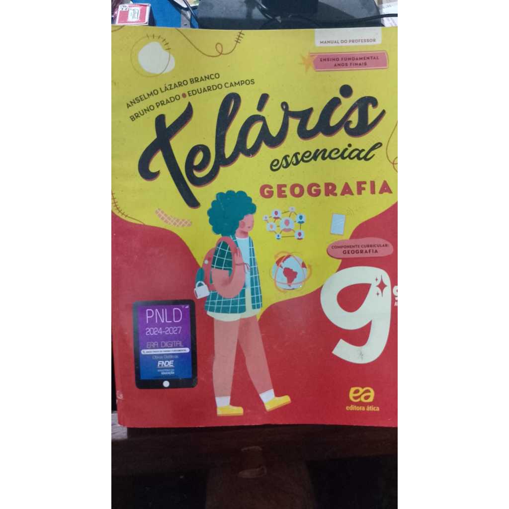 LIVRO- TELARIS ESSENCIAL GEOGRAFIA-9 ANO-2022- PROFESSOR- ENSINO ...