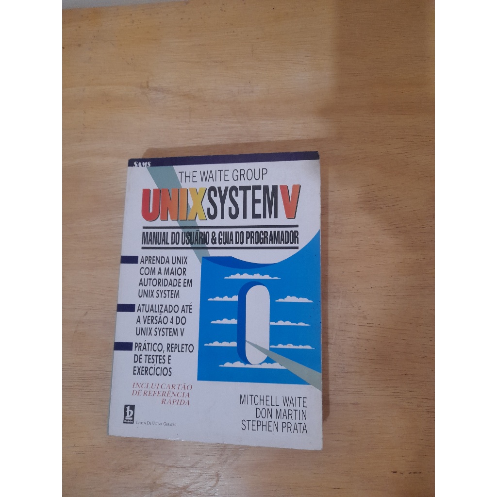 Livro Unix System V, Manual do usuário & Guia do programador, The Waite ...