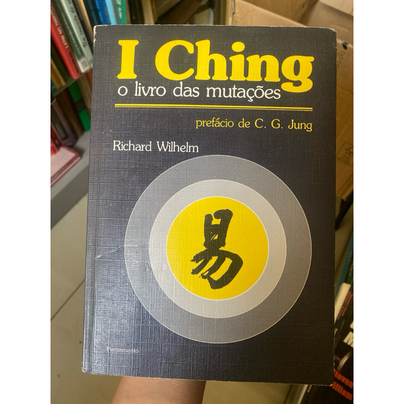 livro I Ching - O Livro das Mutações (Richard Wilhelm) | Shopee Brasil