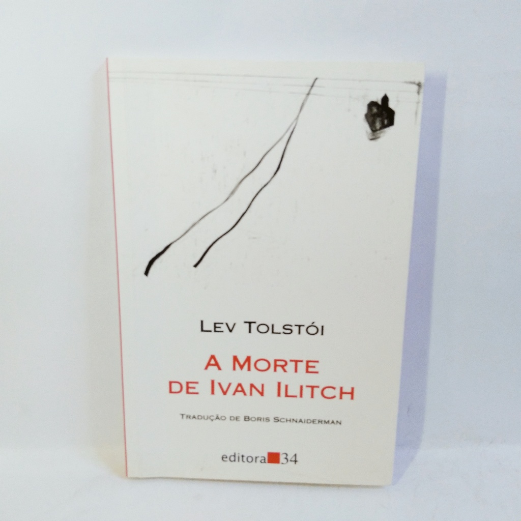 Livro - A Morte de Ivan Ilitch - Lev Tolstói - Editora 34 | Shopee Brasil