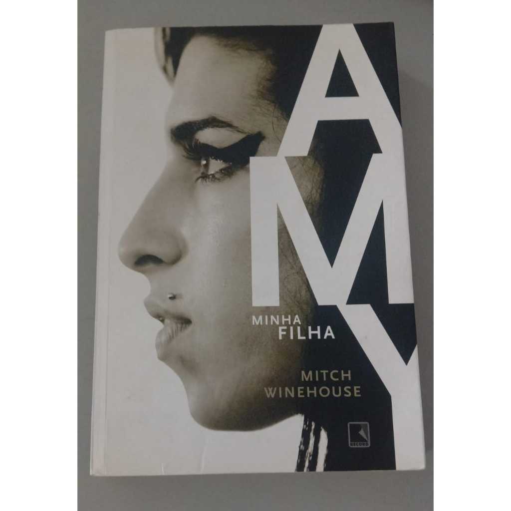 Livro - AMy: Minha Filha autor Mitch Winehouse | Shopee Brasil