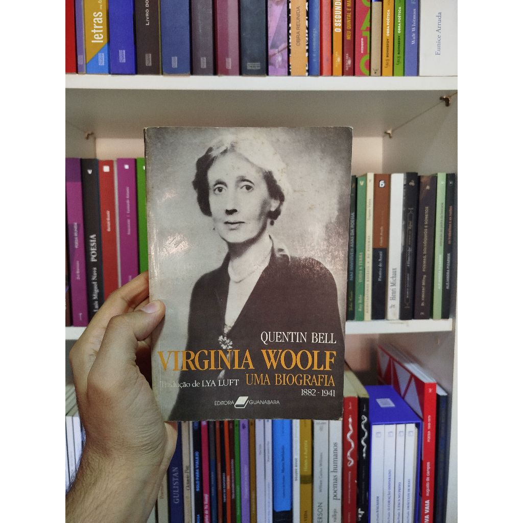 Quentin Bell - Virginia Woolf: uma biografia 1882-1941 [Editora ...