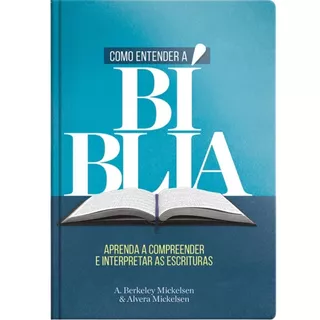 Como Entender A Biblia Capa Dura - A. Berkeley Mickelsen em Oferta na Shopee