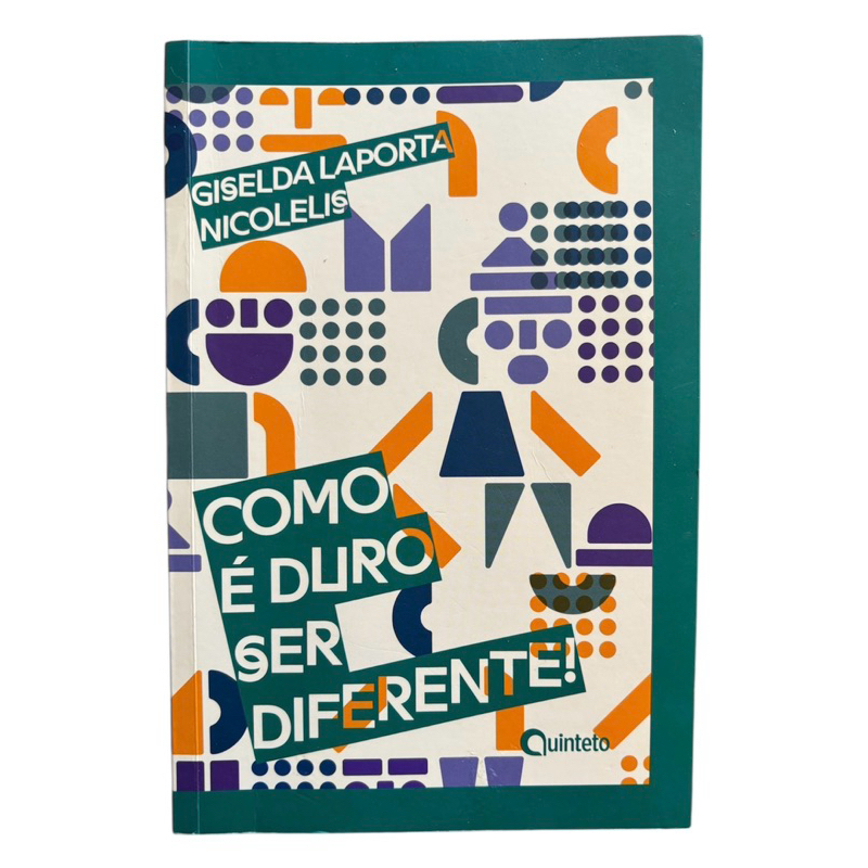 Livro: Como É Duro Ser Diferente - Giselda Laporta Nicolelis | Shopee ...