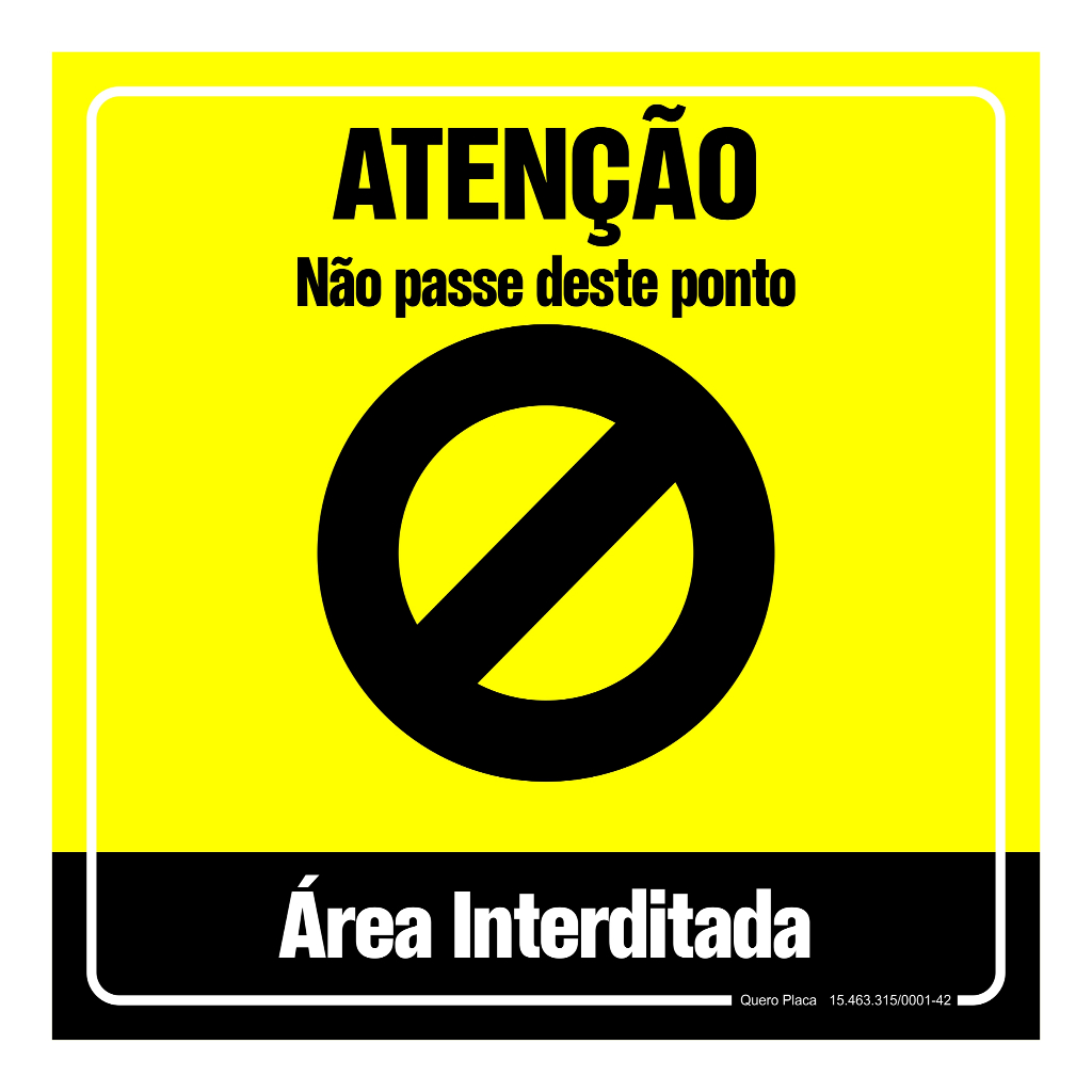Placa Sinalização - Área Interditada 20x20cm Ou 10x30cm Em Pvc 2mm ...