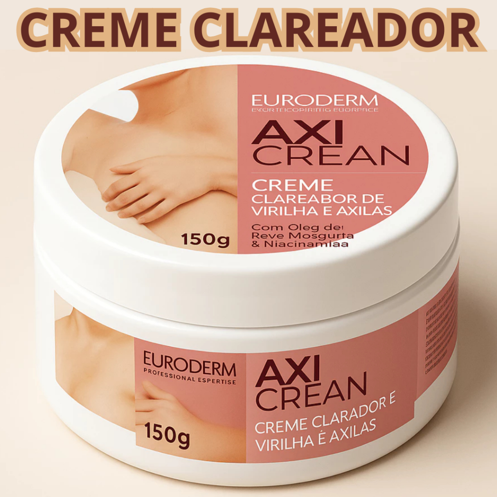 Creme Clareador Corporal AxiCrean Hidratante Para Corpo Axilas Virilha ...