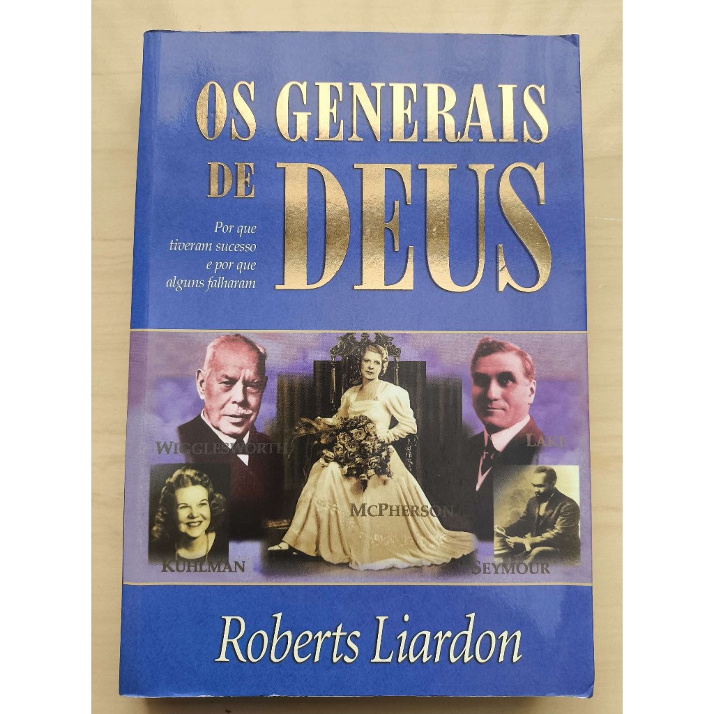 Os Generais de Deus / Roberts Liardon LIVRO USADO | Shopee Brasil