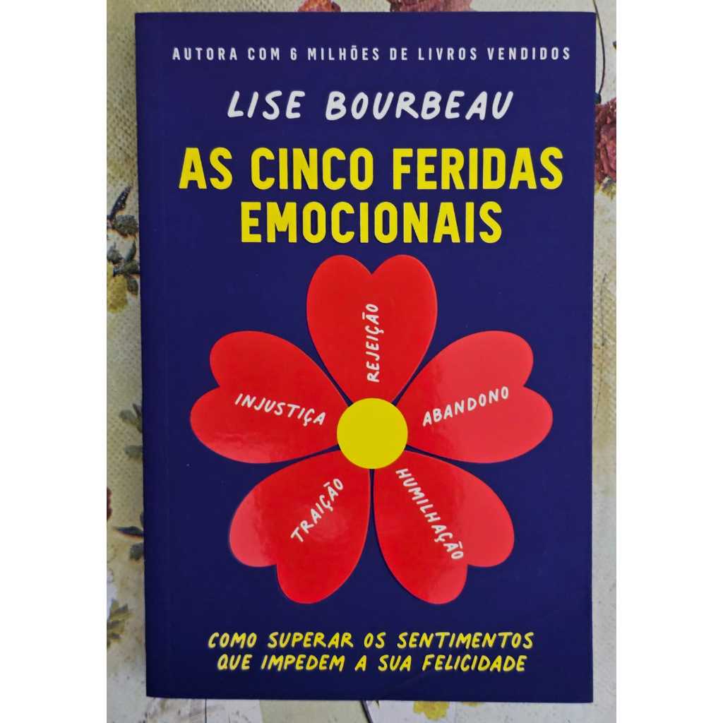 As cinco feridas emocionais de Lise Bourbeau | Shopee Brasil