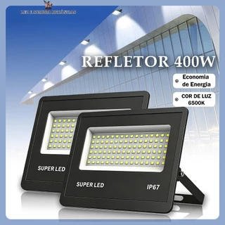 Kit 2 a 5 Refletor LED 400W IP67 à Prova d'Água, Luz Branca, Bivolt - Iluminação Externa