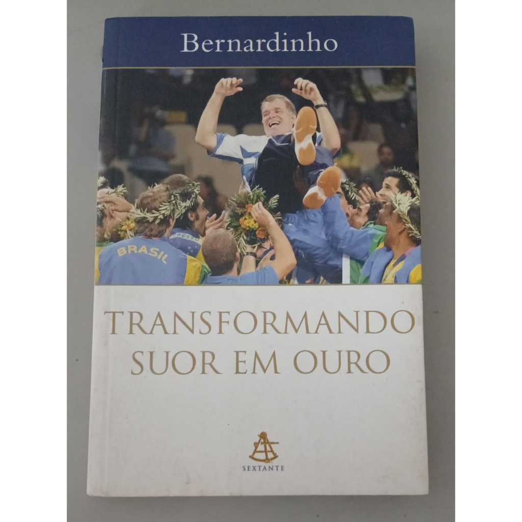 Livro - Transformando Suor em Ouro autor Bernardinho | Shopee Brasil