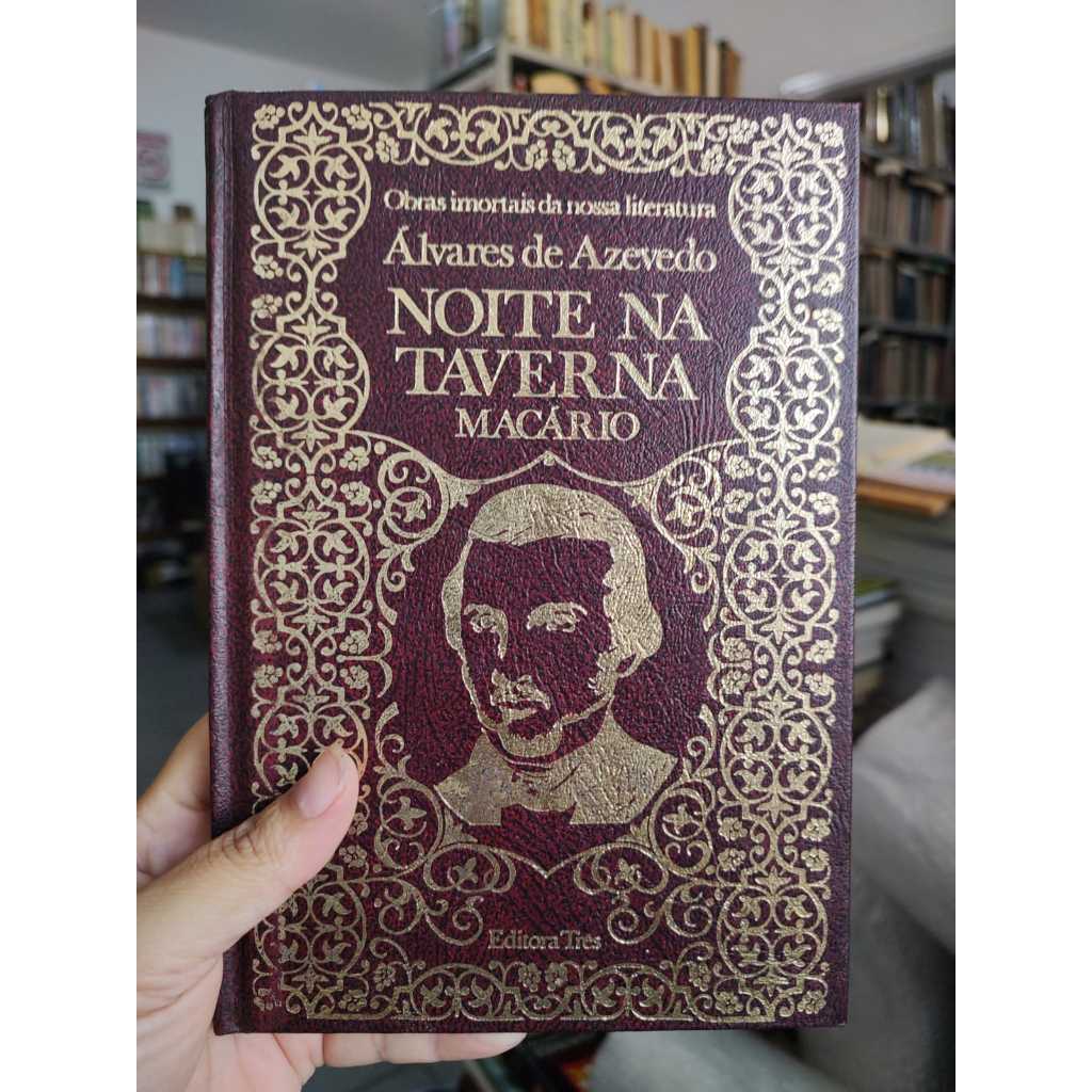 Noite na Taverna; Macário - Álvarez de Azevedo