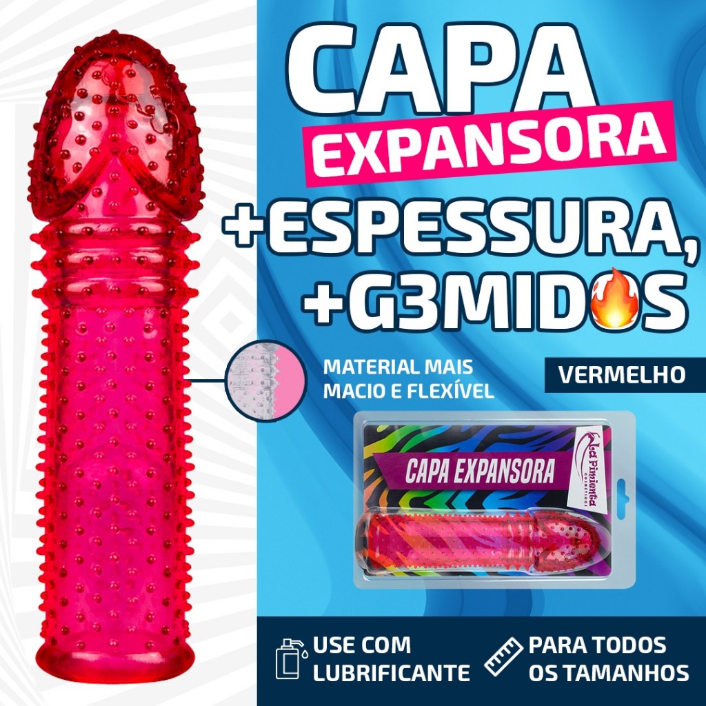 CAPA PENIANA EXPANSORA PARA O HOMEM QUE GOSTA DE SURPREENDER E SAIR DO BÁSICO