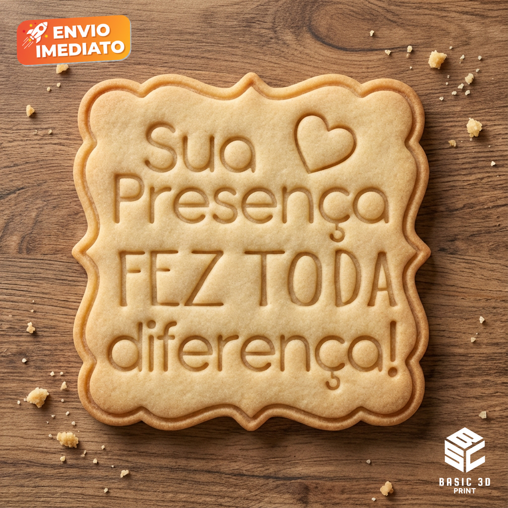 Cortador e marcador de biscoitos Sua Presença Fez Toda Difer