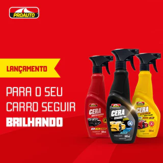 Cera Ultra Brilho Proauto – Automóveis – Para Proteção – Brilho Intenso – Gatilho 500ml