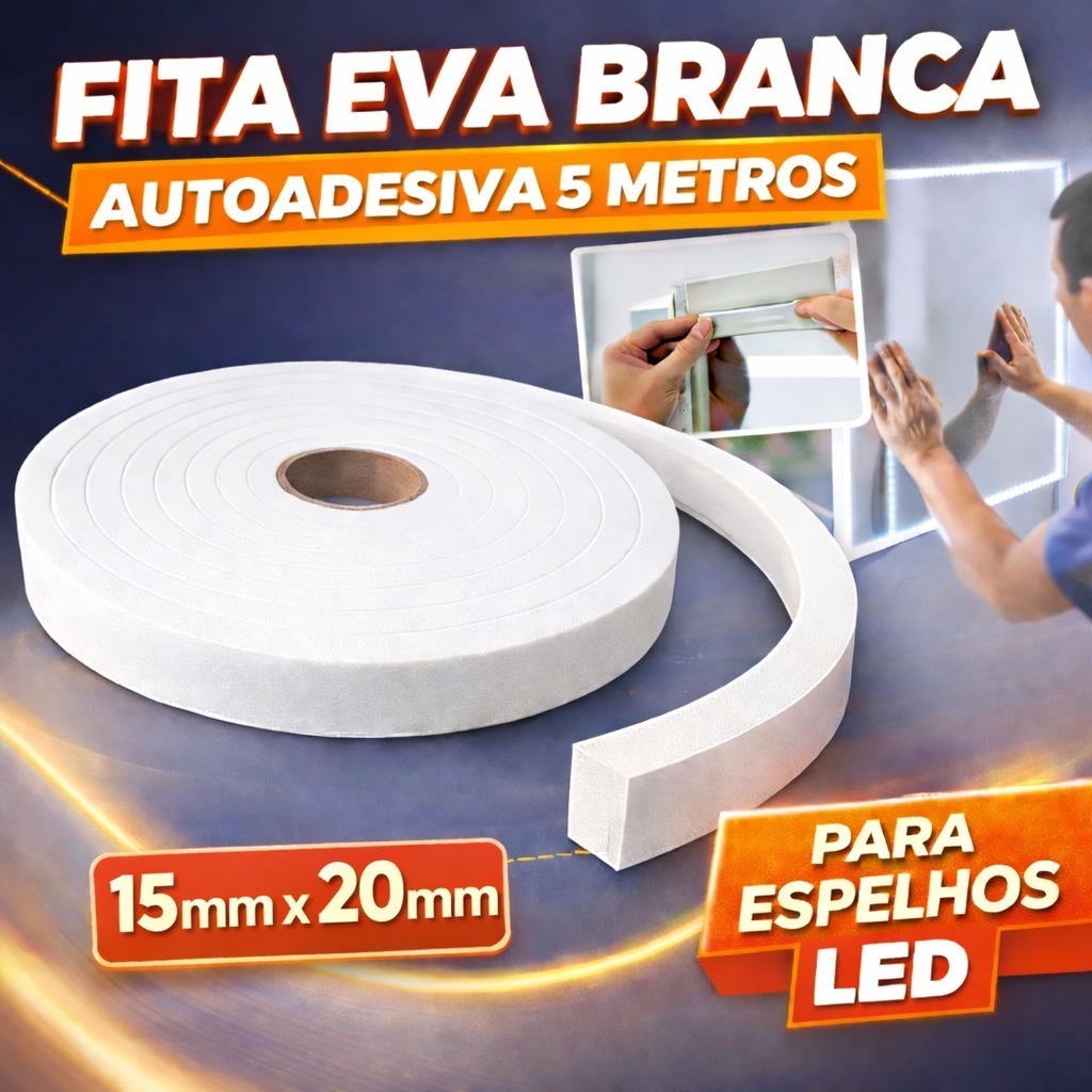 Fita Eva Branca Para Espelho LED Autocolante 15mm X Larg 20mm X 5 Mts ...
