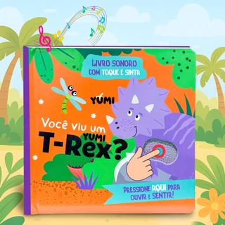 Livro Sensorial Bebê Você Viu um T-Rex? Toque E Ouça | Sons E Texturas Para Crianças | Coleção Premium em Oferta na Shopee