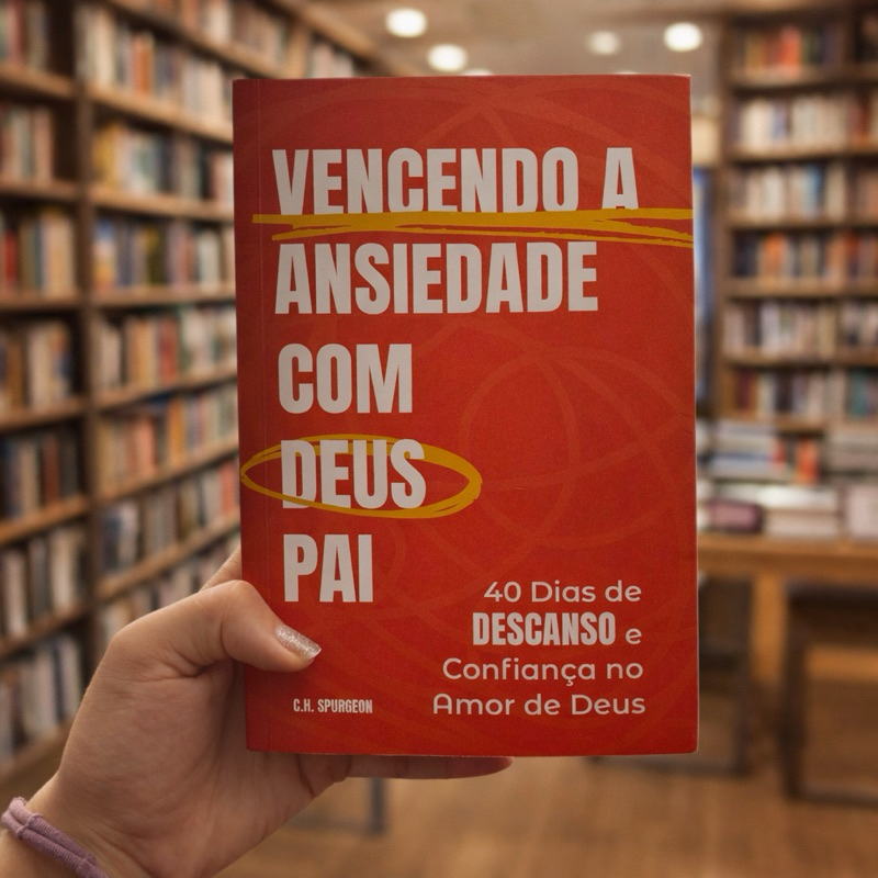 Livro Vencendo a Ansiedade com Deus Pai | Shopee Brasil