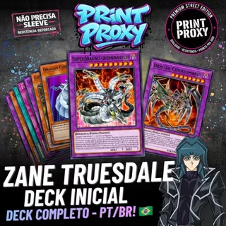 PROXY DECK YUGIOH! PT/BR - Deck Inicial Zane Truesdale