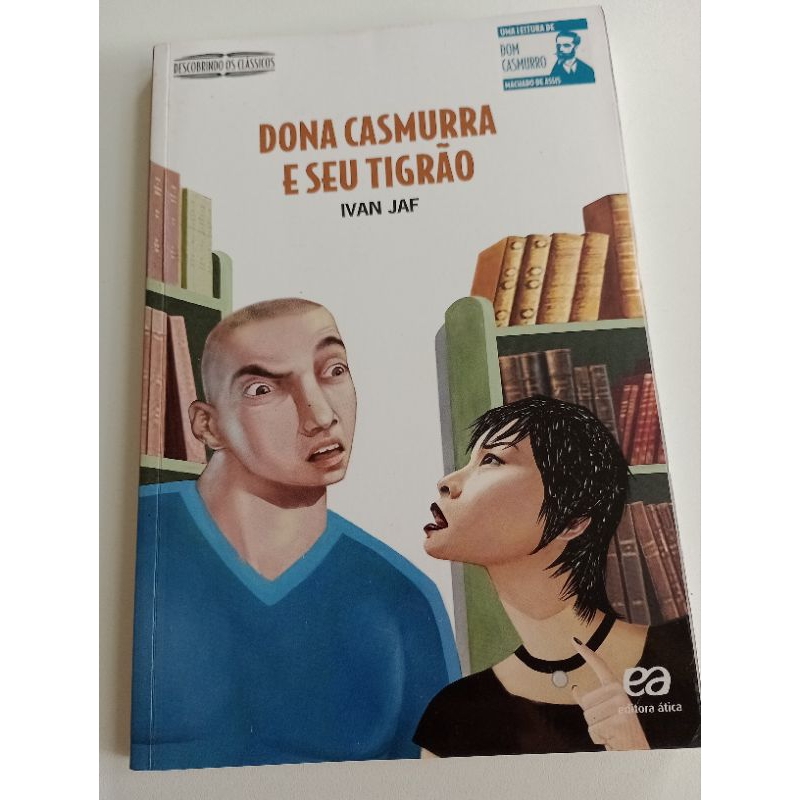Dona Casmurra e seu Tigrão: Ivan Jaf - (Descobrindo os Clássicos ...