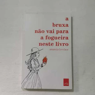 LIVRO USADO - A BRUXA NÃO VAI PARA A FOGUEIRA NESTE LIVRO