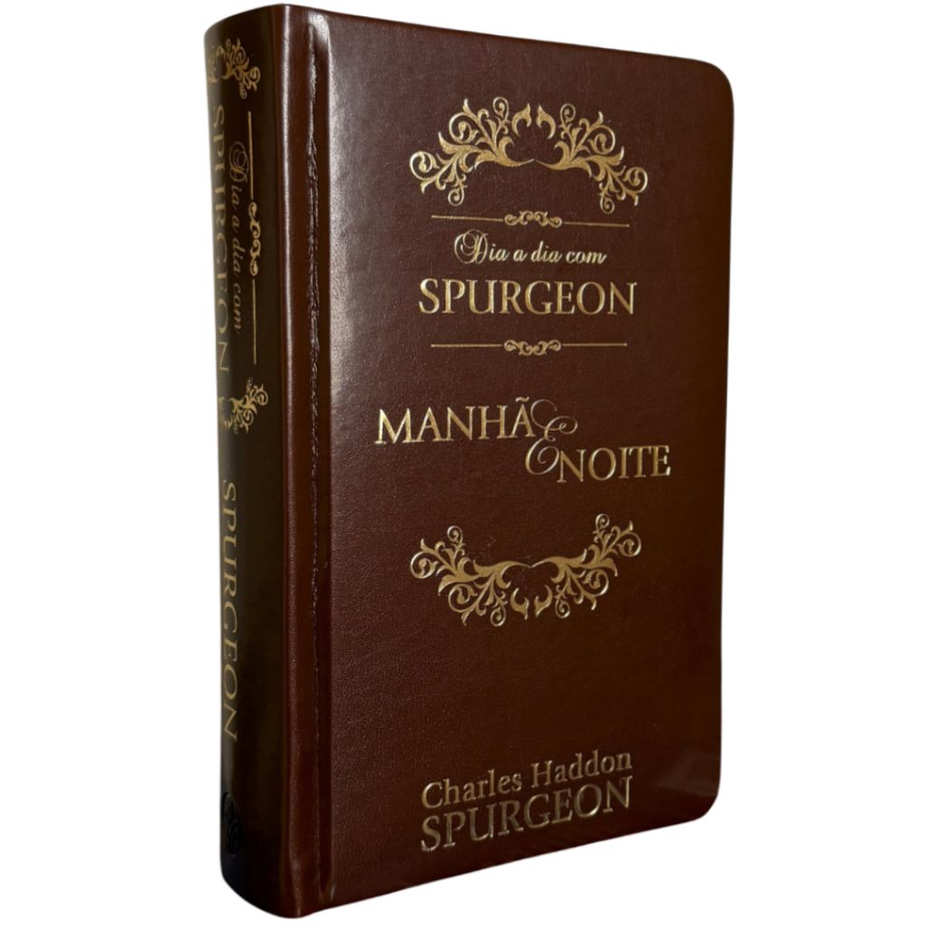 DIA A DIA COM SPURGEON - MANHÃ & NOITE - Charles Haddon Spurgeon - Capa ...