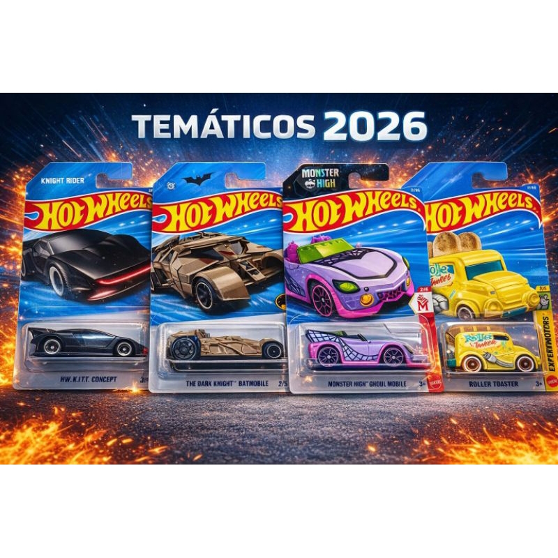 Hot Wheels Temáticos 2026 – Modelos Diversos - Batman- monster high - Toaster -Knight Rider