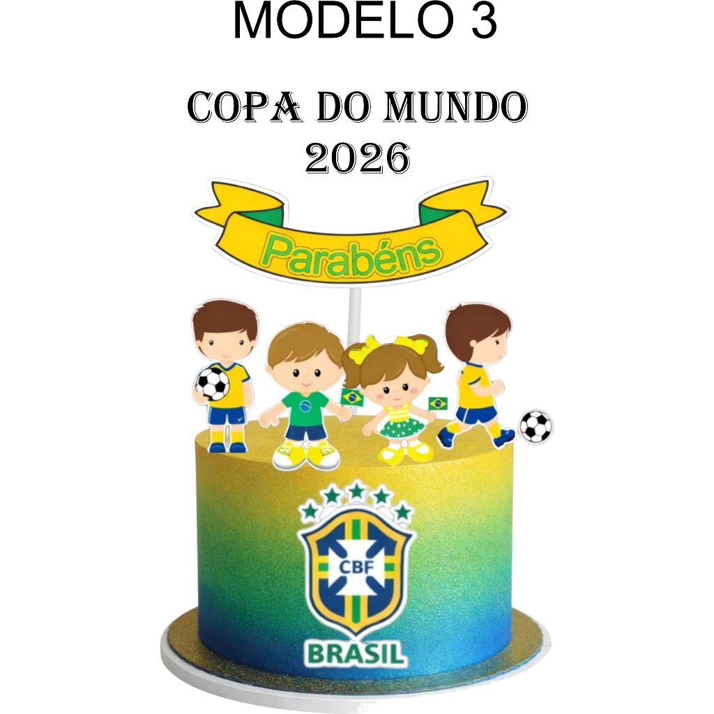 Topo Topper de Bolo COPA Brasil Futebol 2026 Personalizado Qualidade ...