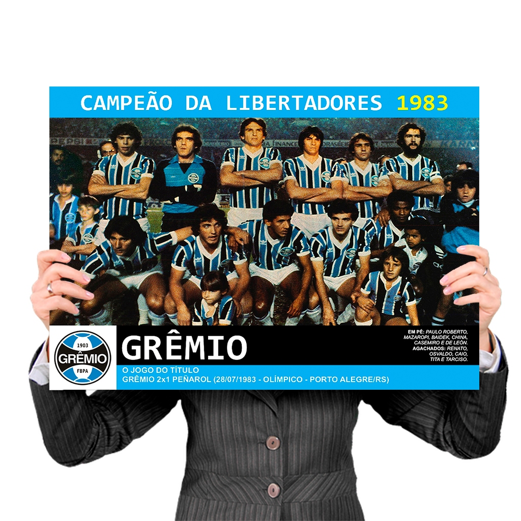Pôster GRANDE Grêmio Campeão da Libertadores 1983 - Plastificado