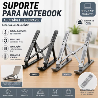 Suporte para Notebook Ajustável Dobrável Ergonômico em Alumínio Portátil Antiderrapante 6 Níveis para Laptop 10” a 17,3”